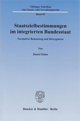 Staatszielbestimmungen im integrierten Bundesstaat