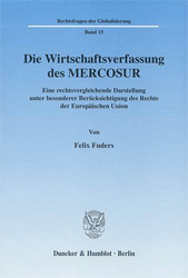 Die Wirtschaftsverfassung des MERCOSUR