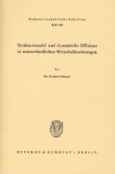 Strukturwandel und dynamische Effizienz in unterschiedlichen Wirtschaftsordnungen