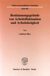 Bestimmungsgründe von Arbeitsfluktuation und Arbeitslosigkeit