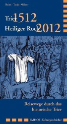 Trier 1512 - Heiliger Rock 2012