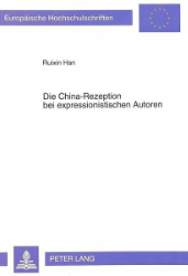 Die China-Rezeption bei expressionistischen Autoren