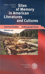 Sites of Memory in American Literatures and Cultures.