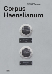 Corpus Haenslianum. Christoph Hänsli - The Paintings/Die Gemälde