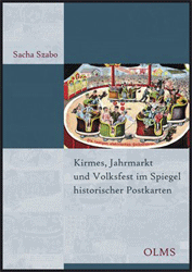 Kirmes, Jahrmarkt und Volksfest im Spiegel historischer Postkarten