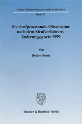 Die strafprozessuale Observation nach dem Strafverfahrensänderungsgesetz 1999
