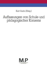 Auffassungen von Schule und pädagogischer Konsens