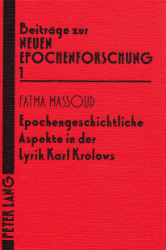 Epochengeschichtliche Aspekte in der Lyrik Karl Krolows. - Massoud, Fatma