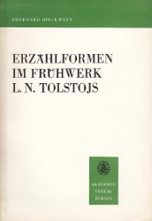 Erzählformen im Frühwerk L. N. Tolstojs 1851-1857