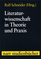 Literaturwissenschaft in Theorie und Praxis