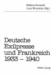 Deutsche Exilpresse und Frankreich 1933-1940.