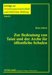 Zur Bedeutung von Taizé und der Arche für öffentliche Schulen