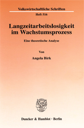 Langzeitarbeitslosigkeit im Wachstumsprozess