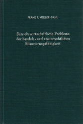 Betriebswirtschaftliche Probleme der handels- und steuerrechtlichen Bilanzierungsfähigkeit