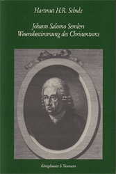 Johann Salomo Semlers Wesensbestimmung des Christentums