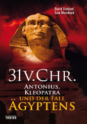 31 v. Chr. - Antonius, Kleopatra und der Fall Ägyptens