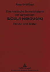 Eine kretische Ikonenmalerin der Gegenwart - Woula Manousaki