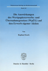 Die Auswirkungen des Wertpapiererwerbs- und Übernahmegesetzes (WpÜG) auf den Erwerb eigener Aktien