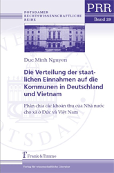 Die Verteilung der staatlichen Einnahmen auf die Kommunen in Deutschland und Vietnam