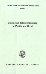 Nation und Selbstbestimmung in Politik und Recht