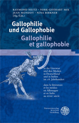 Gallophilie und Gallophobie/Gallophilie et gallophobie