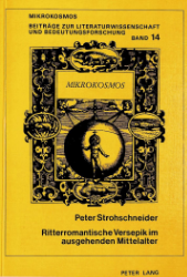 Ritterromantische Versepik im ausgehenden Mittelalter - Strohschneider, Peter