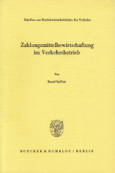 Zahlungsmittelbewirtschaftung im Verkehrsbetrieb