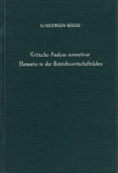 Kritische Analyse normativer Elemente in der Betriebswirtschaftslehre