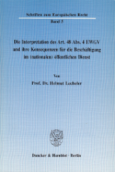 Die Interpretation des Art.48 Abs.4 EWGV und ihre Konsequenzen für die Beschäftigung im (nationalen) öffentlichen Dienst