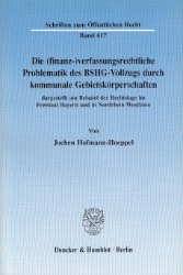 Die (finanz-)verfassungsrechtliche Problematik des BSHG-Vollzugs durch kommunale Gebietskörperschaften,