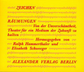 Räumungen. Von der Unverschämtheit, Theater für ein Medium der Zukunft zu halten