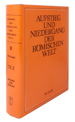 Aufstieg und Niedergang der römischen Welt (ANRW) /Rise and Decline of the Roman World. Part 2/Vol. 33/2