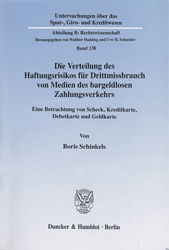 Die Verteilung des Haftungsrisikos für Drittmissbrauch von Medien des bargeldlosen Zahlungsverkehrs