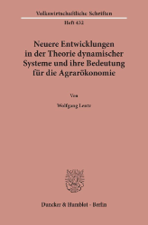 Neuere Entwicklungen in der Theorie dynamischer Systeme und ihre Bedeutung für die Agrarökonomie