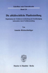 Die abfallrechtliche Planfeststellung