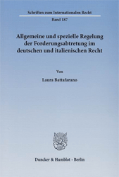 Allgemeine und spezielle Regelung der Forderungsabtretung im deutschen und italienischen Recht