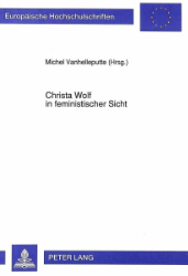 Christa Wolf in feministischer Sicht