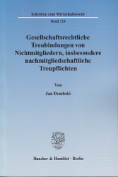 Gesellschaftsrechtliche Treubindungen von Nichtmitgliedern, insbesondere nachmitgliedschaftliche Treupflichten