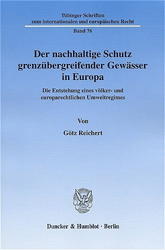 Der nachhaltige Schutz grenzübergreifender Gewässer in Europa