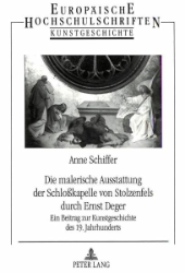 Die malerische Ausstattung der Schloßkapelle von Stolzenfels durch Ernst Deger