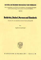 Bedürfnis, Bedarf, Normen und Standards