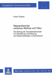 Rassentheorien zwischen Mythos und Tabu