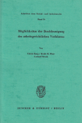 Möglichkeiten der Beschleunigung des arbeitsgerichtlichen Verfahrens