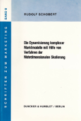 Die Dynamisierung komplexer Marktmodelle mit Hilfe von Verfahren der Mehrdimensionalen Skalierung