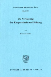 Die Verfassung der Körperschaft und Stiftung