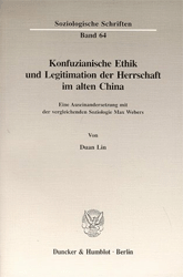 Konfuzianische Ethik und Legitimation der Herrschaft im alten China