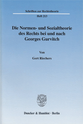 Die Normen- und Sozialtheorie des Rechts bei und nach Georges Gurvitch