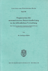 Organisation der automatisierten Datenverarbeitung in der öffentlichen Verwaltung