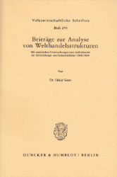 Beiträge zur Analyse von Welthandelsstrukturen