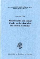 Positives Recht und sozialer Wandel im demokratischen und sozialen Rechtsstaat